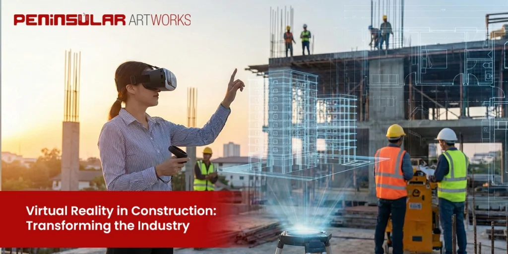 Virtual Reality in Construction Industry: Transforming the Future of Building in India